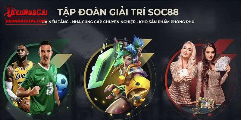 Một số tựa game hot nhất có tại SOC88 Một số tựa game hot nhất có tại SOC88