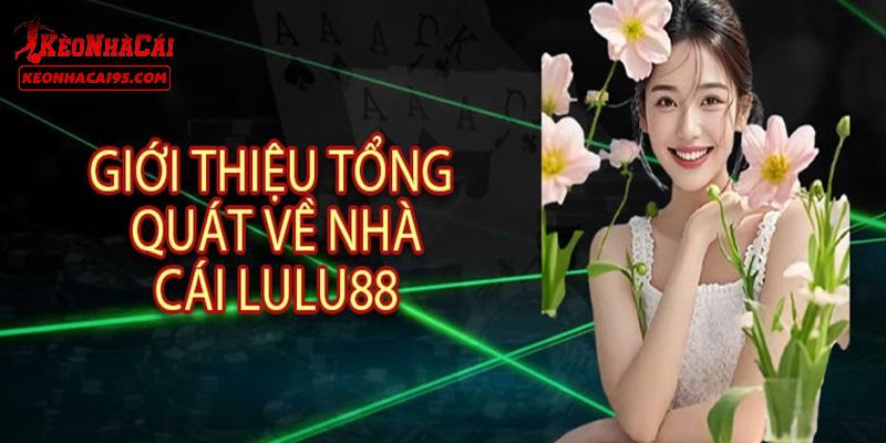 Điều cần biết về LULU88 Điều cần biết về LULU88