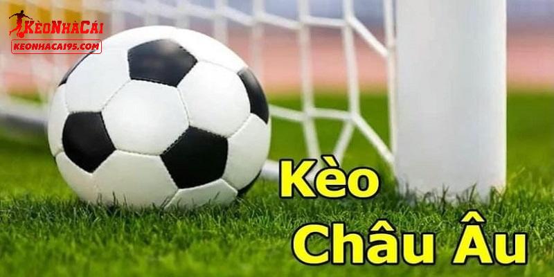 Soi kèo bóng đá không thể bỏ qua kèo châu Âu