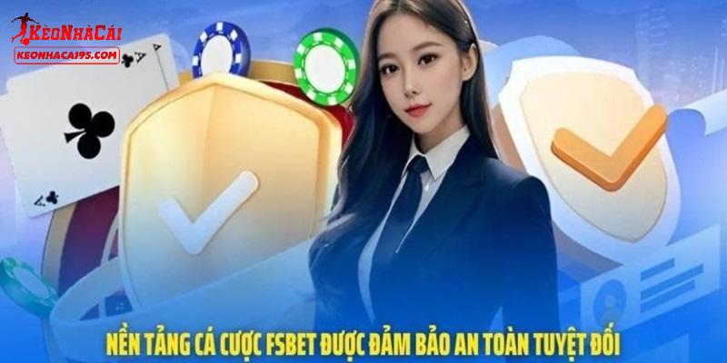 Những điểm vượt trội chỉ có FSBET Những điểm vượt trội chỉ có FSBET